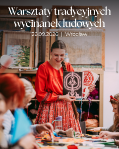 26.09.2026 - warsztaty wycinanek ludowych - Wrocław